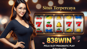 pola slot pragmatic play 29 agustus 838win